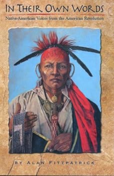 Paperback In Their Own Words: Native-American Voices from the American Revolution Book