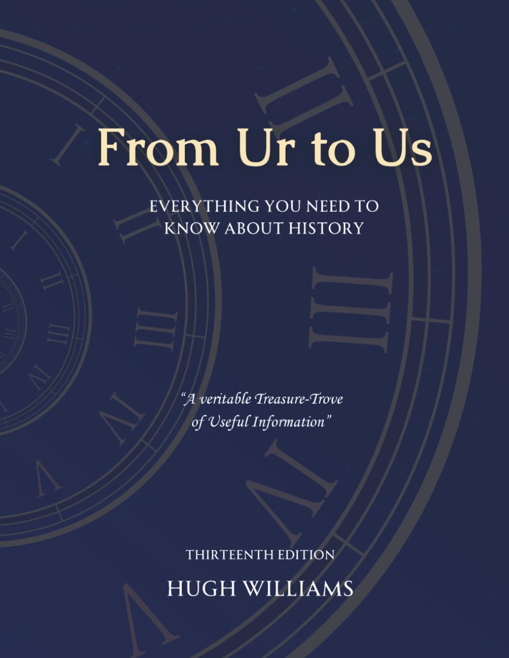 From Ur to Us: Everything You Need to Know about History