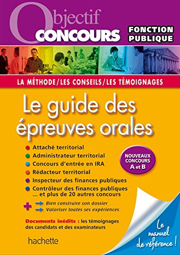 Télécharger Objectif Concours Le guide des épreuves orales PDF Ebook En Ligne