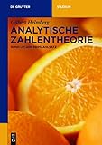  Analytische Zahlentheorie: Rund um den Primzahlsatz (De Gruyter Studium)