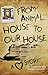 From Animal House to Our House: A Love Story