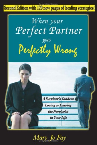 When Your "Perfect Partner" Goes Perfectly Wrong: A Survivor's Guide