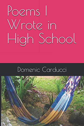 Poems I Wrote in High School