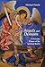 Angels and Demons: A Christian Primer of the Spiritual World