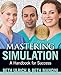 Mastering Simulation: A Nurse's Handbook for Success, 2014 AJN Award Recipient