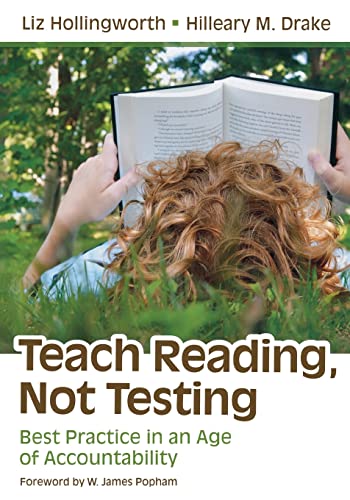 Teach Reading, Not Testing: Best Practice in an Age of Accountability