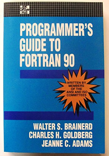 Fortran 90: A Programmer's Guide (Computing That Works) view 2