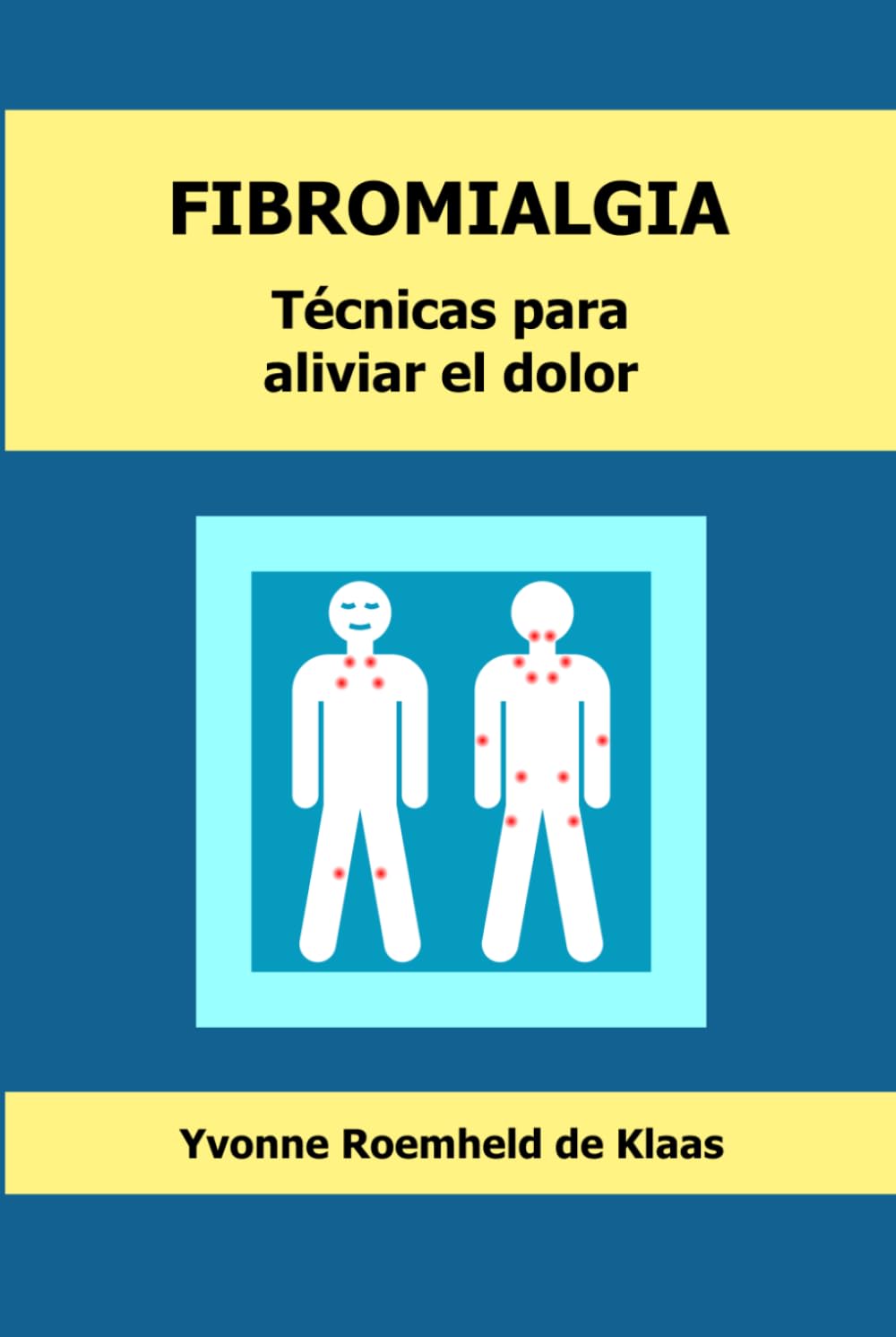 FIBROMIALGIA: Técnicas para aliviar el dolor