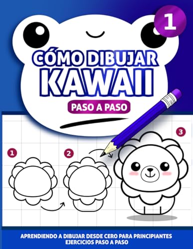 Como dibujar kawaii paso a paso: Aprendiendo a dibujar desde cero