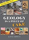 Geology Is a Piece of Cake