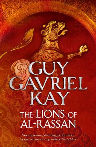 The Lions of Al-Rassan: An epic historical fantasy novel (English Edition)