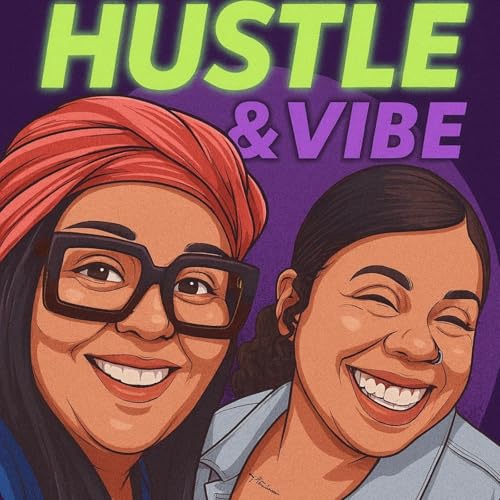 Couverture de Hustle & Vibe Podcast
