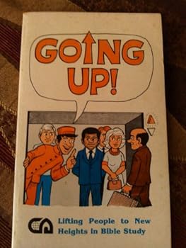 Paperback Going up!: Lifting people to new heights in Bible study Book