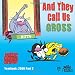 And They Call Us Gross: Mother Goose and Grimm Yearbook 2006 Part 2