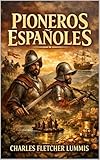 Pioneros Españoles (Biblioteca Hispanista) (Spanish Edition)