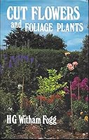 Cut Flowers and Foliage Plants, for All Seasons 085152902X Book Cover