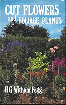 Cut Flowers and Foliage Plants, for All Seasons