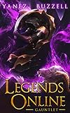 Gauntlet: A LitRPG Fantasy Adventure (Legends Online Book 5)