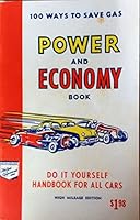 Power and Economy Book Do It Yourself Handbook for All CArs: 100 Ways to Save Gas High Mileage Edition B002142NLW Book Cover
