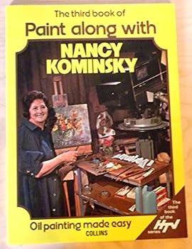 Paperback Paint Along with Nancy Kominsky: Oil Painting Made Easy Book
