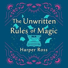 The Unwritten Rules of Magic Audiobook By Harper Ross cover art