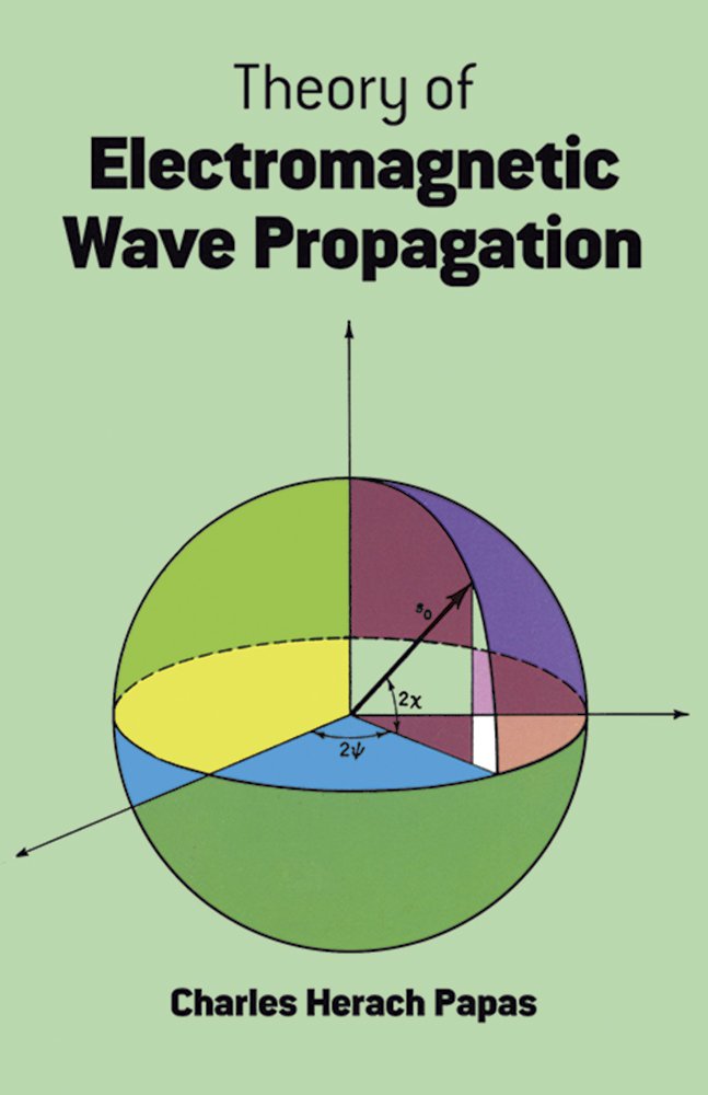 Theory of Electromagnetic Wave Propagation (Dover Books on Physics)