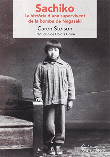 Sachiko : La història d'una supervivent de la bomba de Nagasaki