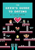 Algopix Similar Product 19 - The Geek's Guide to Dating