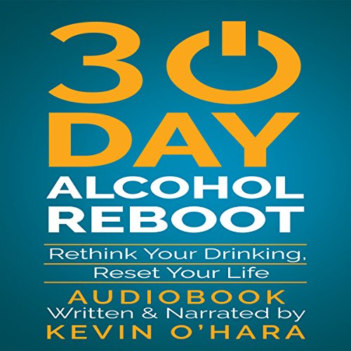 Enjoy 30 Day Alcohol Reboot from Kevin O'Hara