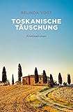 emons verlag  Toskanische Täuschung: Kriminalroman (emons: Sehnsuchts Orte)