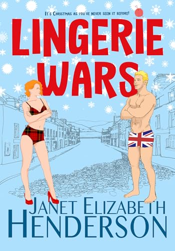 Lingerie Wars: Fall in love with Scotland's quirkiest town! (Scottish Highlands Book 1)