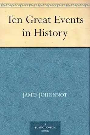 Ten Great Events in History      Kindle Edition cover