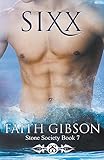 Sixx (The Stone Society) (Volume 7)