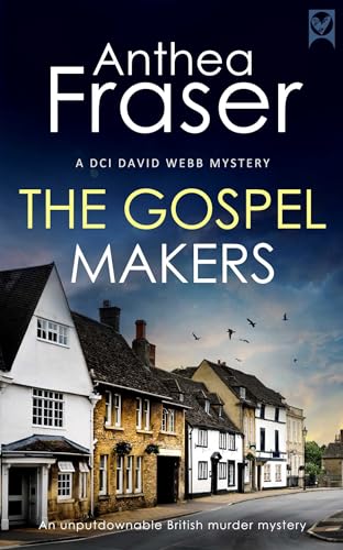 THE GOSPEL MAKERS a gripping British crime mystery full of twists (Detective Webb Murder Mysteries Book 11) (English Edition)