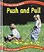 Push and Pull (The Way Things Move)
