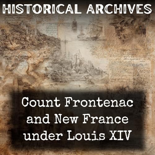 『Count Frontenac and New France under Louis XIV』のカバーアート