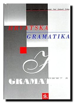 Hardcover Croatian Grammar (Hrvatska gramatika) Book
