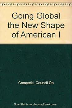 Paperback Going Global the New Shape of American I Book