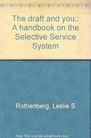 The draft and you;: A handbook on the Selective Service System B0006BWMRW Book Cover