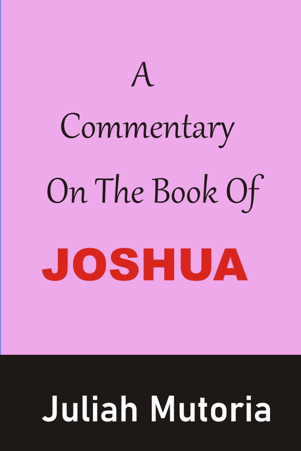A Commentary On The Book Of Joshua