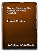 Risk and Gambling. The Study of Subjective Probability B0006DCQGM Book Cover