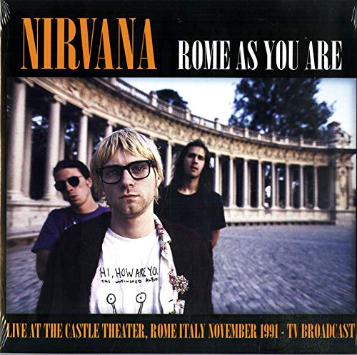 Album Art for Rome As You Are Live at the Castle Theatre [VINYL] by Nirvana