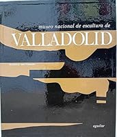 Museo Nacional de Escultura de Valladolid B00F515KJK Book Cover
