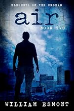 Air (Elements Of The Undead Book 2)