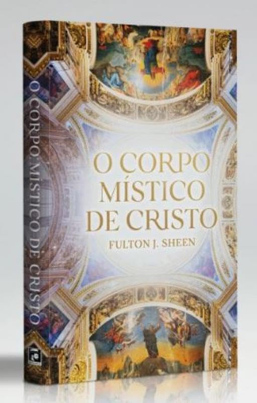 O CORPO MÍSTICO DE CRISTO