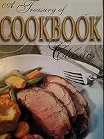 A Treasury of Cookbook Classics 1896938086 Book Cover