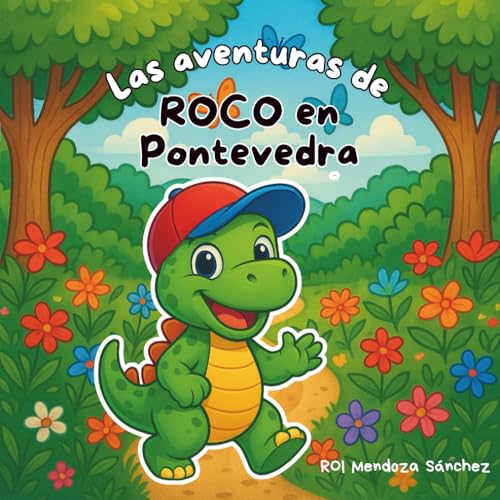 Las aventuras de ROCO en Pontevedra: Escrito por un niño para otros niños