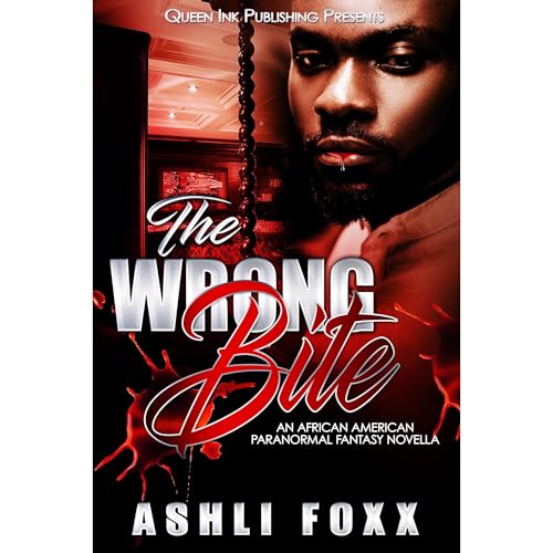 The Wrong Bite by Ashli Foxx episode artwork