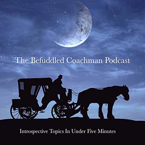 Page de couverture de The Befuddled Coachman Podcast