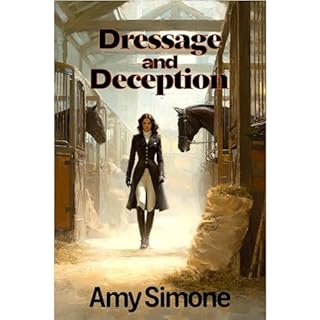 Dressage and Deception Audiobook By Amy Simone cover art